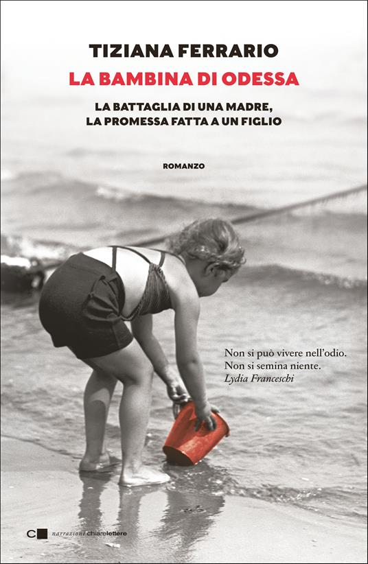 La bambina di Odessa. La battaglia di una madre, la promessa fatta a un figlio - Tiziana Ferrario - copertina