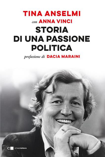 Storia di una passione politica - Tina Anselmi,Anna Vinci - copertina