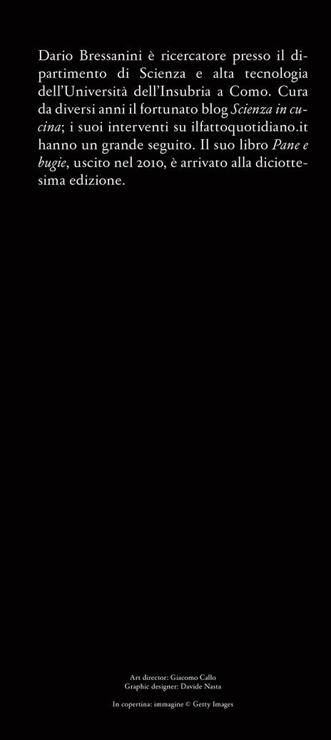 Le bugie nel carrello. Per una spesa più consapevole. Le leggende e i trucchi del marketing sul cibo che compriamo - Dario Bressanini - 5