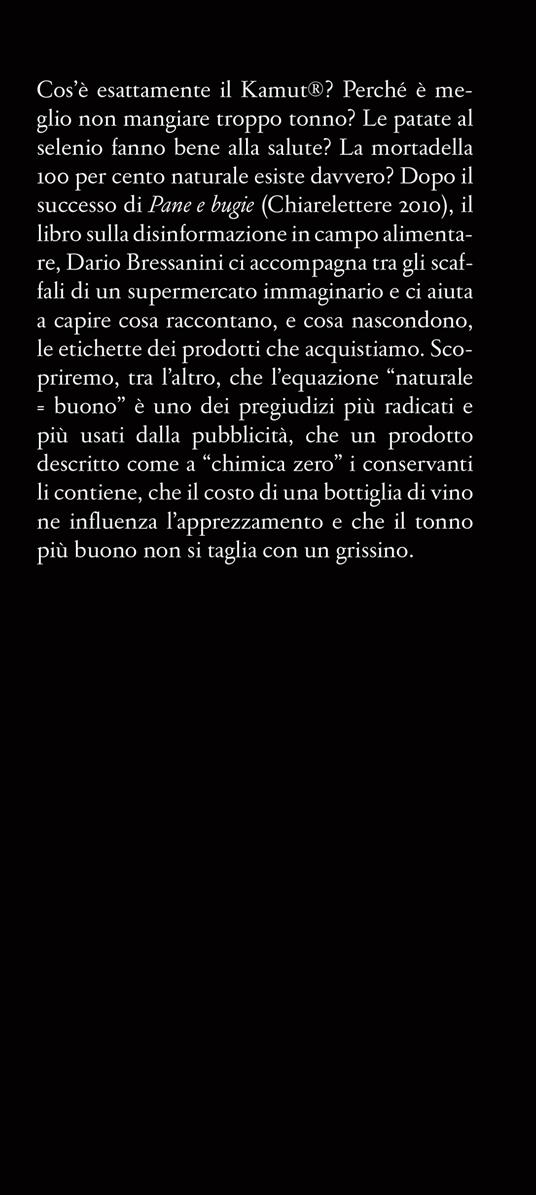 Le bugie nel carrello. Per una spesa più consapevole. Le leggende e i trucchi del marketing sul cibo che compriamo - Dario Bressanini - 2