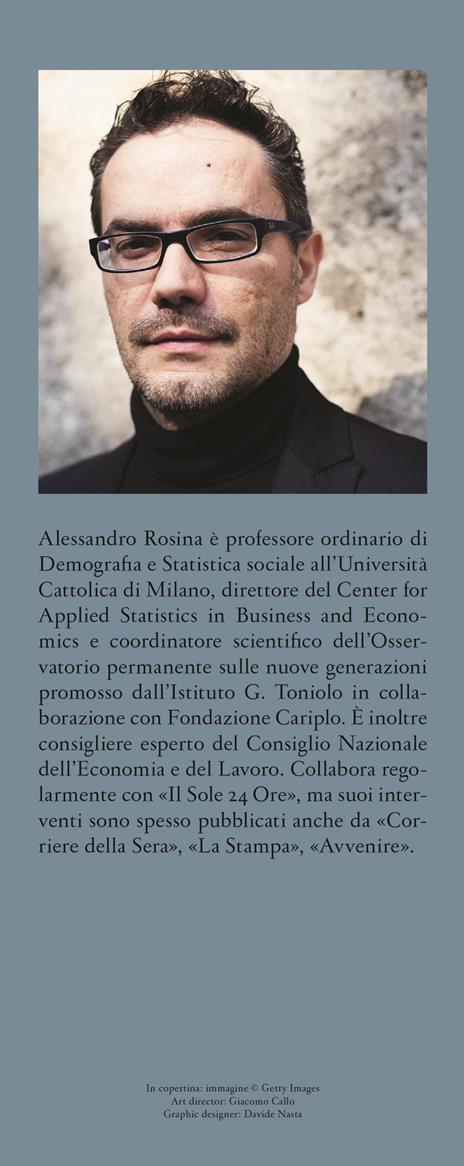 La scomparsa dei giovani. Le 10 mappe che spiegano il declino demografico dell'Italia - Alessandro Rosina - 3
