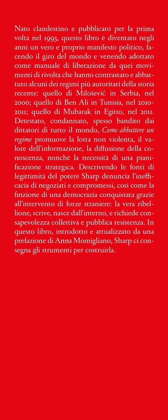 Come abbattere un regime. Dalla dittatura alla democrazia. Manuale di liberazione nonviolenta - Gene Sharp - 4