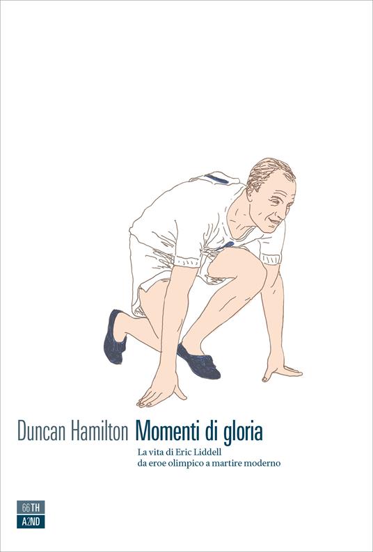Momenti di gloria. La vita di Eric Liddell da eroe olimpico a martire moderno - Duncan Hamilton,Francesca Benocci - ebook