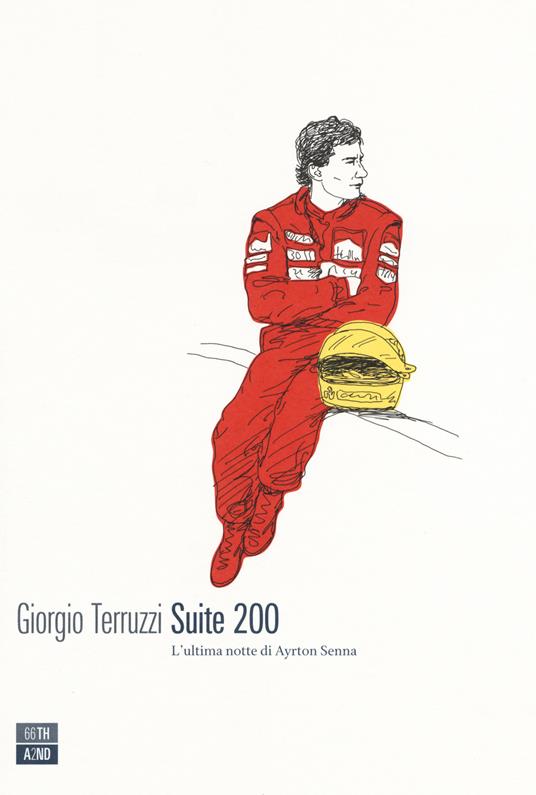 Suite 200. L'ultima notte di Ayrton Senna - Giorgio Terruzzi - copertina