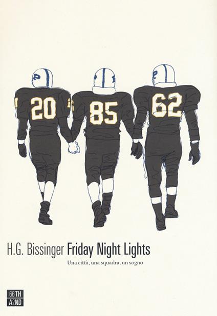Friday Night Lights. Una città, una squadra, un sogno - H. G. Bissinger - copertina