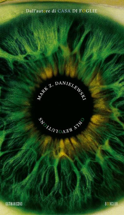 Only revolutions. Ediz. italiana - Mark Z. Danielewski - copertina