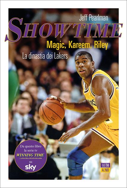 Showtime. Magic, Kareem, Riley. La dinastia dei Lakers - Jeff Pearlman - copertina