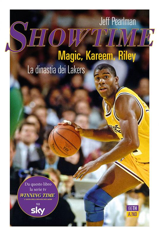 Showtime. Magic, Kareem, Riley. La dinastia dei Lakers - Jeff Pearlman,Lorenzo Vetta - ebook