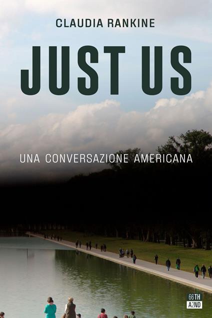 Just Us. Una conversazione americana - Claudia Rankine,Francesco Pacifico - ebook