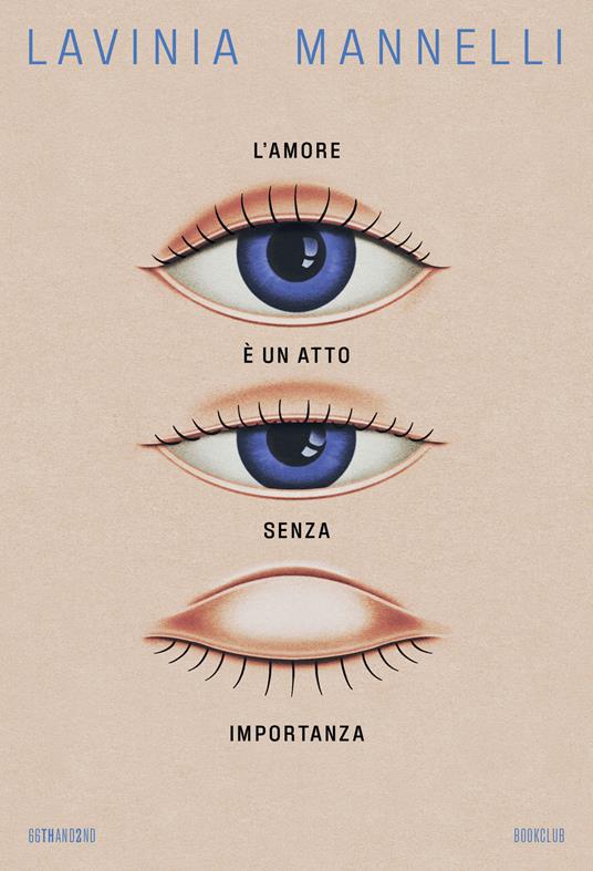 L'amore è un atto senza importanza - Lavinia Mannelli - copertina
