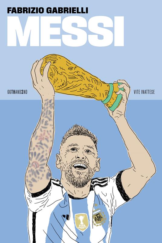 Messi. Nuova ediz. - Fabrizio Gabrielli - copertina