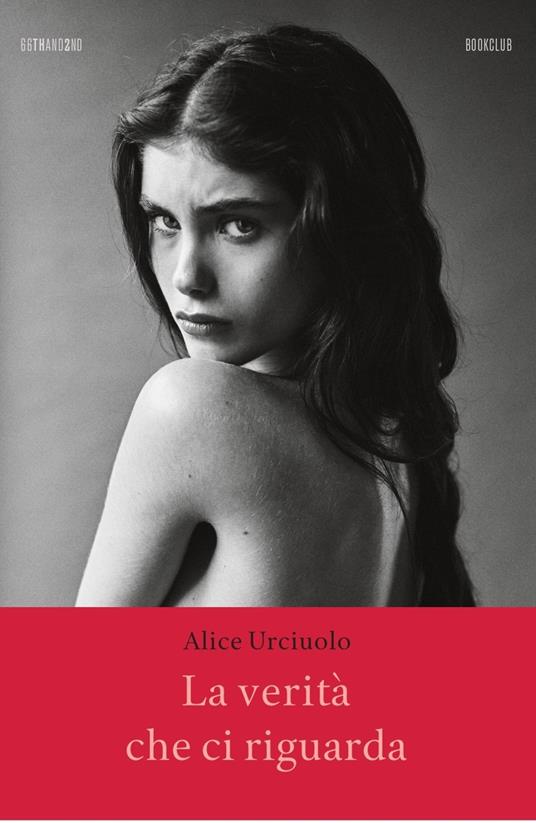 La verità che ci riguarda - Alice Urciuolo - copertina