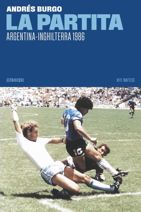 La partita. Argentina-Inghilterra 1986 - Andrés Burgo - copertina