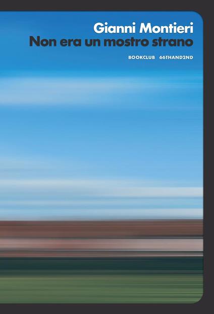 Non era un mostro strano - Gianni Montieri - copertina
