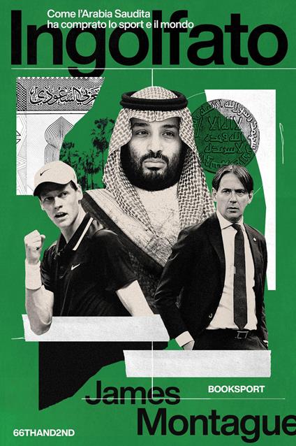 Ingolfato. Come l'Arabia Saudita ha comprato lo sport - James Montague - copertina
