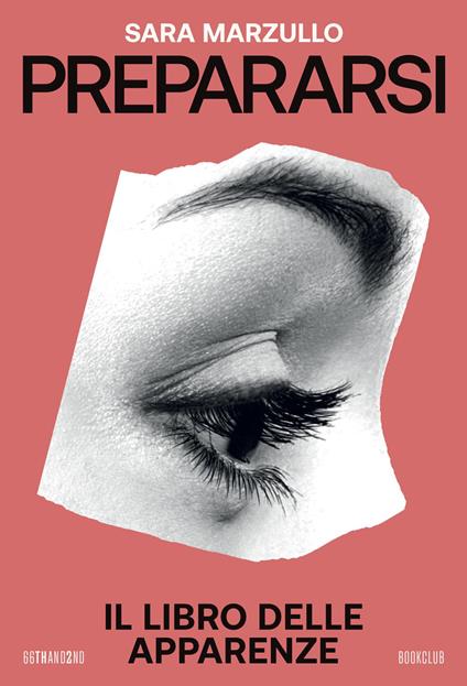 Prepararsi. Il libro delle apparenze - Sara Marzullo - copertina
