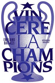 Vincere la Champions