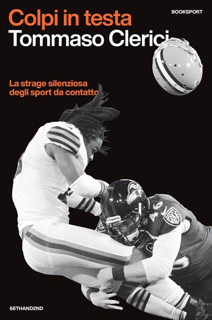 Colpi in testa. La strage silenziosa degli sport da contatto - Tommaso Clerici - copertina