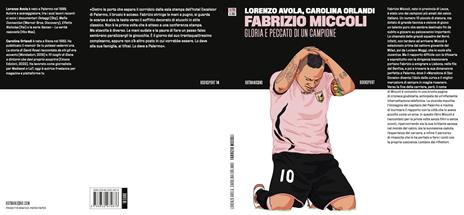Fabrizio Miccoli. Gloria e peccato di un campione - Lorenzo Avola,Carolina Orlandi - 2