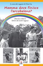 Mamma dove finisce l'arcobaleno?