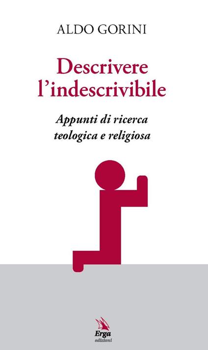 Descrivere l'indescrivibile - Aldo Gorini - copertina