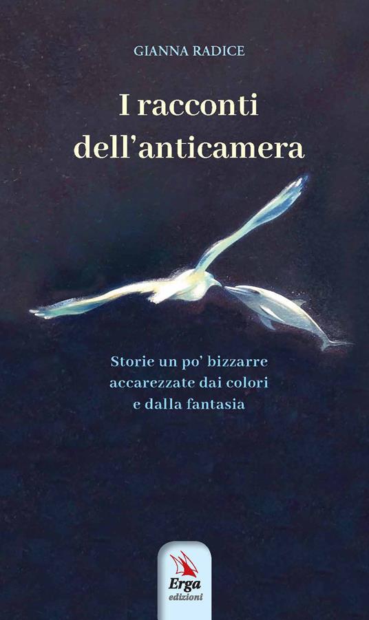 I racconti dell'anticamera - Gianna Radice - copertina