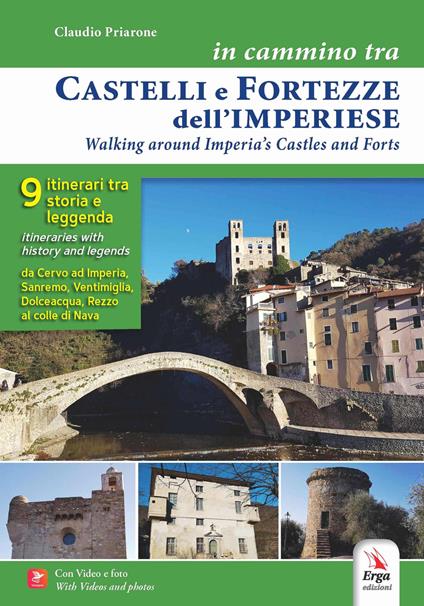 In cammino tra castelli e fortezze dell'imperiese-Walking around Imperia's castles and forts. Ediz. bilingue - Claudio Priarone - copertina