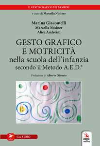 Gesto grafico e motricità nella scuola dell'infanzia secondo il metodo A.E.D.®. Con video
