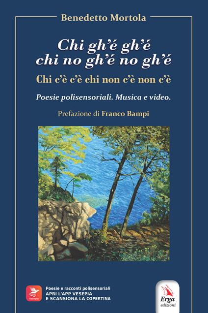 Chi gh'é gh'é chi no gh'é no gh'é. Chi c'è c'è chi non c'è non c'è - Benedetto Mortola - copertina
