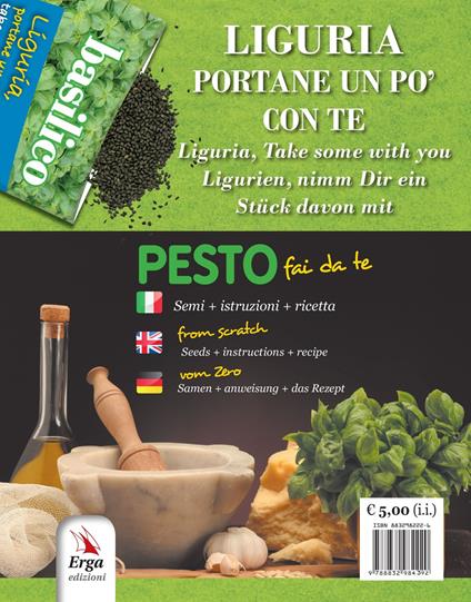 Liguria, portane un po' con te. Pesto fai da te. Semi, istruzioni, ricetta. Ediz. italiana, inglese e tedesca - copertina