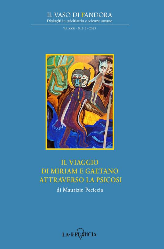 Il viaggio di Miriam e Gaetano attraverso la psicosi - Maurizio Peciccia - copertina
