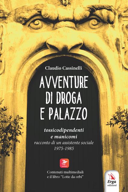 Avventure di droga e palazzo - Claudio Cassinelli - copertina