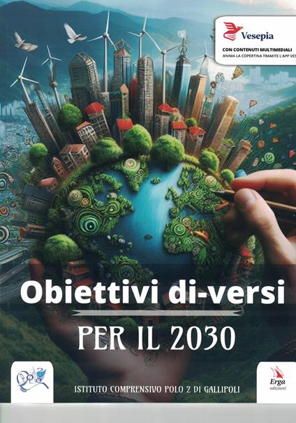 Obiettivi di-versi per il 2030. Gli obiettivi dell’Agenda 2030 parlano la lingua dei piccoli! - copertina