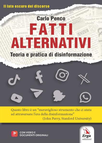 Fatti alternativi. Teoria e pratica di disinformazione - Carlo Penco - copertina