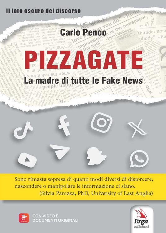 Pizzagate. La madre di tutte le fake news. Con video e documenti originali - Carlo Penco - copertina