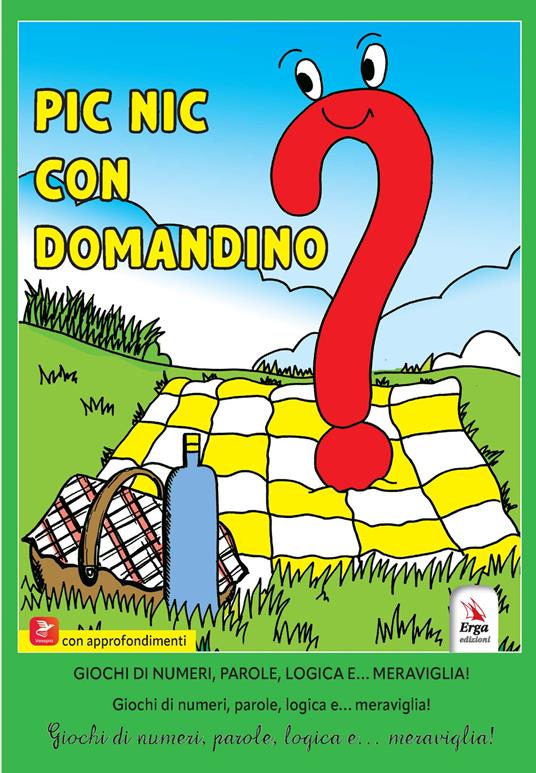 Pinic con Domandino. Giochi di numeri, parole, logica e… meraviglia! - Stefano Pastorino,Carla Scala - copertina
