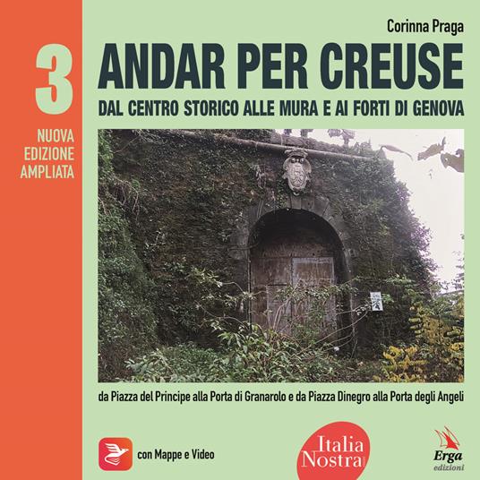 Andar per creuse. Oltre il centro storico. Vol. 3: Itinerari da Piazza del Principe alla Porta di Granarolo e da Piazza Dinegro alla Porta degli Angeli - Corinna Praga - copertina
