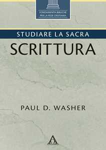 Studiare la Sacra Scrittura. Ediz. integrale