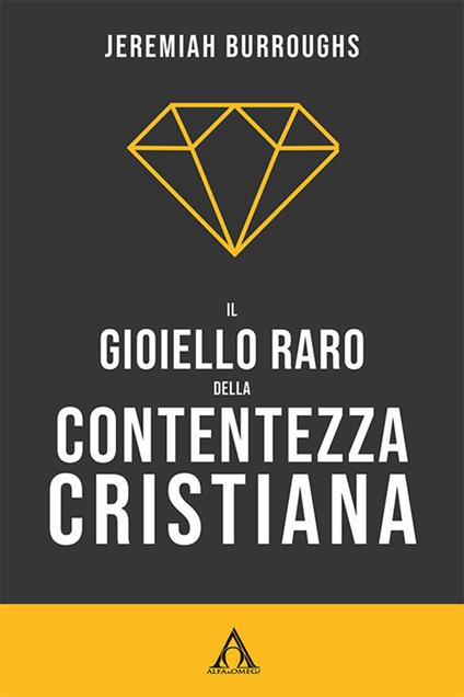 Il gioiello raro della contentezza cristiana - Jeremiah Burroughs - copertina