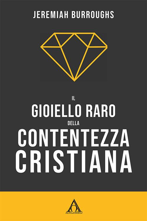 Il gioiello raro della contentezza cristiana - Jeremiah Burroughs - copertina