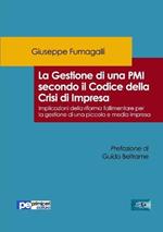 La gestione di una PMI secondo il Codice della Crisi di Impresa. Implicazioni della riforma fallimentare per la gestione di una piccola e media impresa