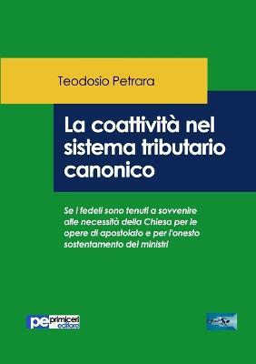 La coattività nel sistema tributario canonico - Teodosio Petrara - copertina