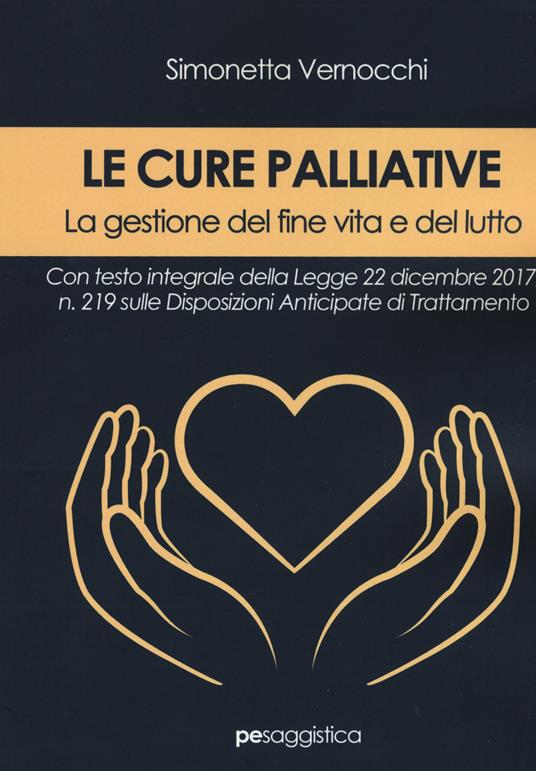 Le cure palliative. La gestione del fine vita e del lutto - Simonetta Vernocchi - copertina