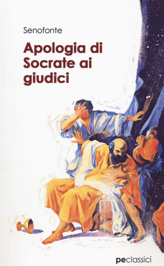 Apologia di Socrate ai giudici - Senofonte - copertina