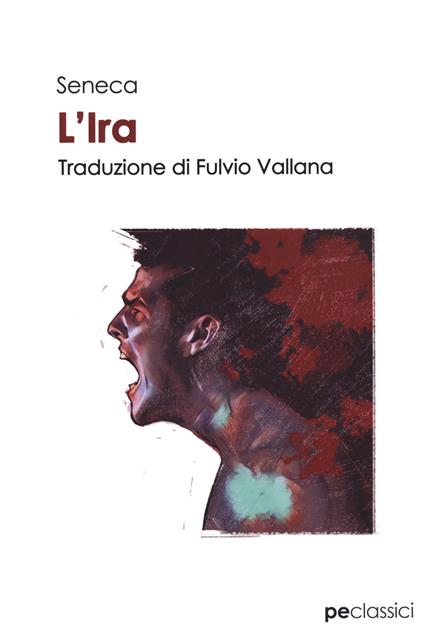 L'ira - Lucio Anneo Seneca - copertina
