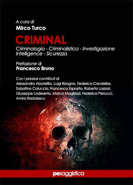 Criminal. Criminologia, criminalistica, investigazione, intelligence, sicurezza - copertina