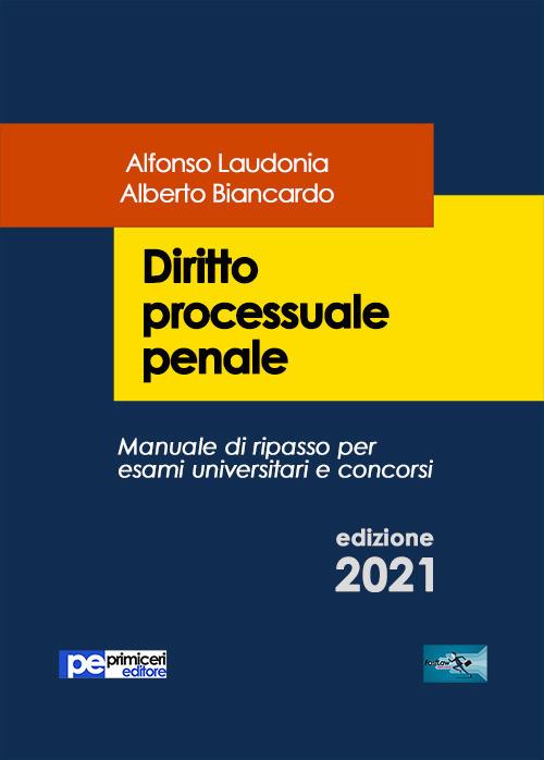 Diritto processuale penale - Alfonso Laudonia,Alberto Biancardo - copertina