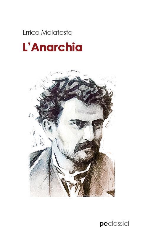 Anarchia. Il nostro programma - Errico Malatesta - copertina