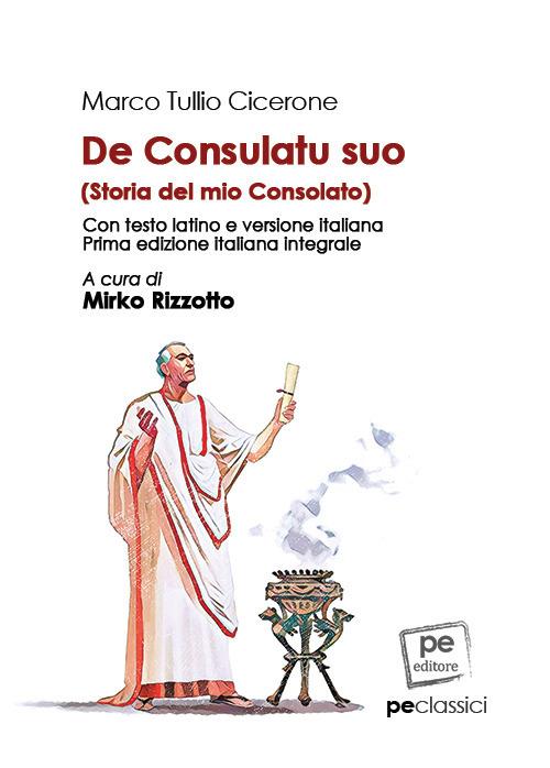 De consulatu suo-Storia del mio Consolato. Ediz. integrale - Marco Tullio Cicerone - copertina