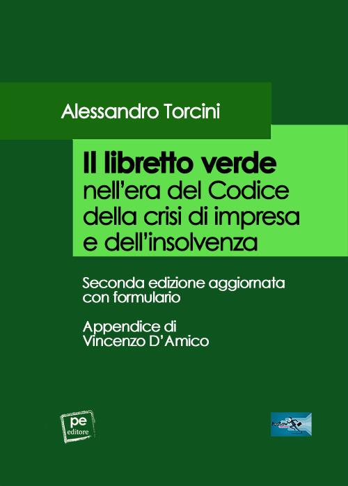 Il libretto verde nell'era del codice della crisi di impresa e dell'insolvenza - Alessandro Torcini - copertina